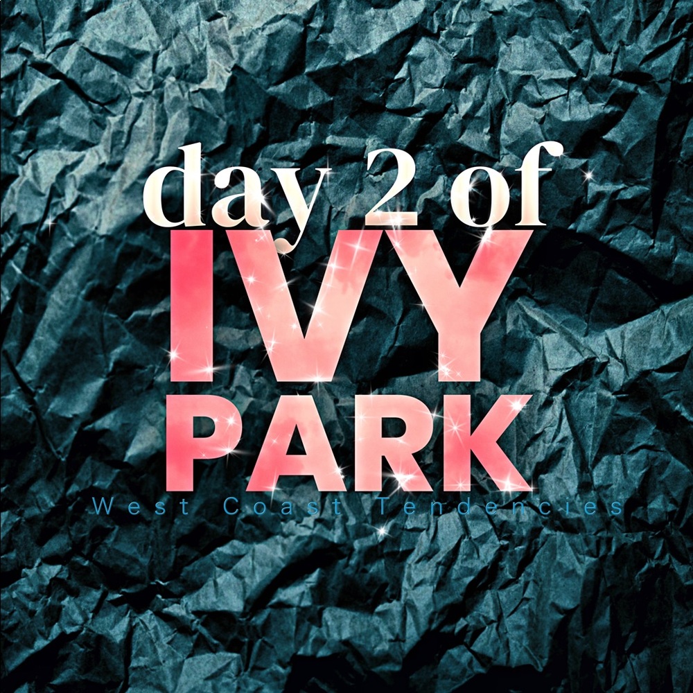 IVY PARK the 2nd Time Around..  (NWT) 98.9% of the time